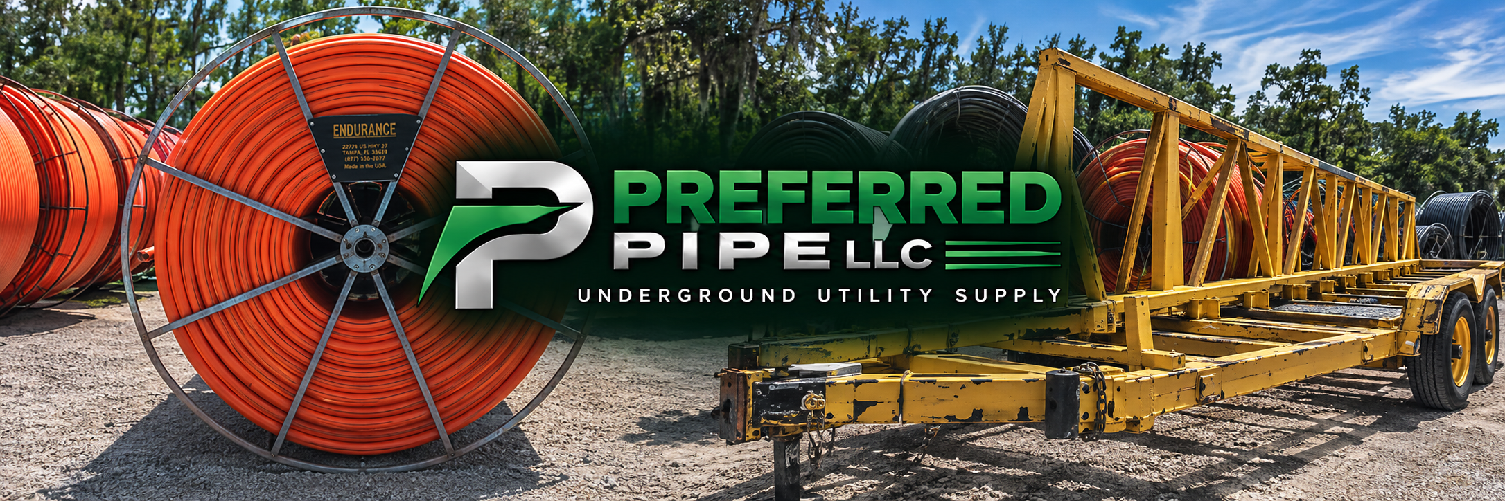 Preferred Pipe LLC Underground Utility Supply — orange underground conduit reel and yellow reel pipe trailer